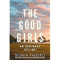 The Good Girls: An Ordinary Killing The Good Girls: An Ordinary Killing Hardcover Kindle Audible Audiobook Paperback