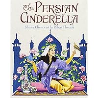 The Persian Cinderella The Persian Cinderella Paperback Hardcover
