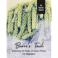 Burro's Tail: Unlocking the Magic of Desert Plants, For Beginners