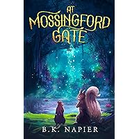 At Mossingford Gate At Mossingford Gate Kindle Paperback