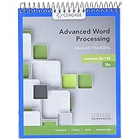 Advanced Word Processing Lessons 56-110: Microsoft Word 2016, Spiral bound Version Advanced Word Processing Lessons 56-110: Microsoft Word 2016, Spiral bound Version Spiral-bound eTextbook