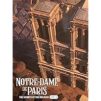 Notre-Dame de Paris, The Secrets of The Builders (Part 2)