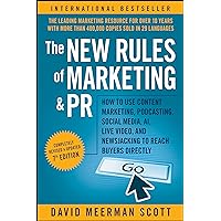 The New Rules of Marketing & PR: How to Use Content Marketing, Podcasting, Social Media, AI, Live Video, and Newsjacking to Reach Buyers Directly The New Rules of Marketing & PR: How to Use Content Marketing, Podcasting, Social Media, AI, Live Video, and Newsjacking to Reach Buyers Directly Paperback