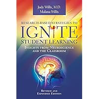 Research-Based Strategies to Ignite Student Learning: Insights from Neuroscience and the Classroom