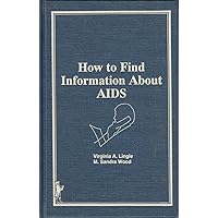 How to find information about AIDS How to find information about AIDS Hardcover Paperback