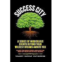 Success City Journal: A Catalyst To Sustain A Powerful Mindset. Skyrocket Your Confidence And Get Into Alignment With Your Divine Purpose Today! Success City Journal: A Catalyst To Sustain A Powerful Mindset. Skyrocket Your Confidence And Get Into Alignment With Your Divine Purpose Today! Kindle Hardcover Paperback