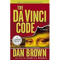 The Da Vinci Code (Large Print) The Da Vinci Code (Large Print) Paperback Kindle Hardcover Mass Market Paperback Audio CD
