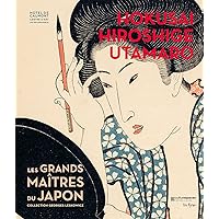 Hokusaï, Hiroshige, Utamaro: Les grands maîtres du Japon - Collection Georges Leskowicz