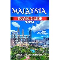 MALAYSIA TRAVEL GUIDE 2024: The Comprehensive guide To Uncover The Best Kept Secret In Malaysia Like A Local. (GLOBETROTTER TRAVEL BOOK SERIES) MALAYSIA TRAVEL GUIDE 2024: The Comprehensive guide To Uncover The Best Kept Secret In Malaysia Like A Local. (GLOBETROTTER TRAVEL BOOK SERIES) Kindle Paperback