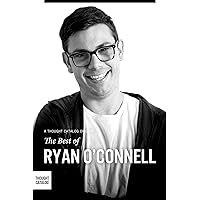 The Best of Ryan O'Connell The Best of Ryan O'Connell Kindle Paperback
