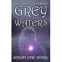 Grey Waters (Briley Witch Chronicles Book 6) Grey Waters (Briley Witch Chronicles Book 6) Kindle Paperback