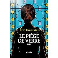 Le piège de verre (Romans historiques) (French Edition) Le piège de verre (Romans historiques) (French Edition) Kindle Paperback Pocket Book