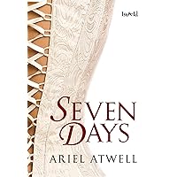 Seven Days (The Cavanaugh Trilogy Book 2) Seven Days (The Cavanaugh Trilogy Book 2) Kindle