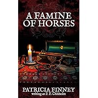A Famine of Horses:: Sir Robert Carey series #1
