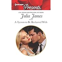 A Tycoon to Be Reckoned With (Harlequin Presents Book 3431) A Tycoon to Be Reckoned With (Harlequin Presents Book 3431) Kindle Hardcover Paperback Mass Market Paperback