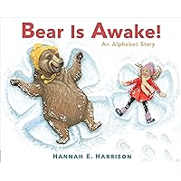 Bear Is Awake!: An Alphabet Story Bear Is Awake!: An Alphabet Story Hardcover Kindle