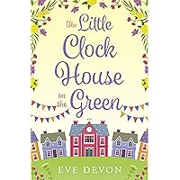 The Little Clock House on the Green: A heartwarming cosy romance perfect for summer (Whispers Wood, Book 1) The Little Clock House on the Green: A heartwarming cosy romance perfect for summer (Whispers Wood, Book 1) Kindle Paperback