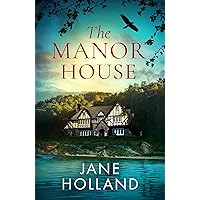 The Manor House: An unputdownable and gripping dual timeline novel set in Cornwall The Manor House: An unputdownable and gripping dual timeline novel set in Cornwall Kindle Audible Audiobook Paperback