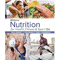 Loose Leaf for Williams' Nutrition for Health, Fitness and Sport Loose Leaf for Williams' Nutrition for Health, Fitness and Sport Loose Leaf eTextbook Paperback Hardcover
