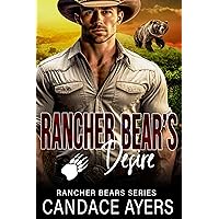 Rancher Bear's Desire: Bear Shifter Romance (Rancher Bears Series Book 5) Rancher Bear's Desire: Bear Shifter Romance (Rancher Bears Series Book 5) Kindle Audible Audiobook