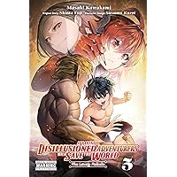 Apparently, Disillusioned Adventurers Will Save the World, Vol. 5 (manga) (Apparently, Disillusioned Adventurers Will Save the World (manga), 5)