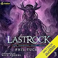 LastRock: Immortal Great Souls, Book 3 LastRock: Immortal Great Souls, Book 3 Audible Audiobook Kindle
