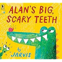 Alan's Big, Scary Teeth Alan's Big, Scary Teeth Paperback Hardcover Board book
