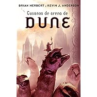 Gusanos de arena de Dune (Las crónicas de Dune 8) (Spanish Edition)