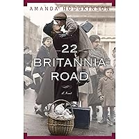 22 Britannia Road: A Novel 22 Britannia Road: A Novel Audible Audiobook Paperback Kindle Hardcover