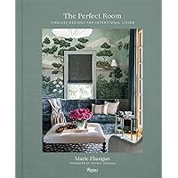 The Perfect Room: Timeless Designs for Intentional Living