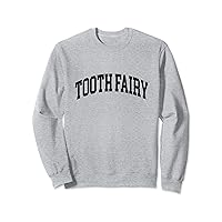 Tooth fairy, dental hygienist and dental student sweater Sweatshirt