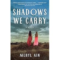 Shadows We Carry: A Novel Shadows We Carry: A Novel Paperback Kindle