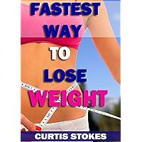 Fastest Way To Lose Weight