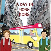 A Day in Hong Kong: Take a stroll through the streets of Hong Kong and enjoy the magical sights this exciting city has to offer.
