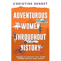 Adventurous Women Throughout History: Women In History That Other Women Should Read About (No Place For A Woman)
