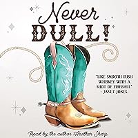 Never Dull! Never Dull! Audible Audiobook Paperback Kindle Hardcover