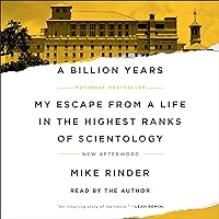 A Billion Years: My Escape from a Life in the Highest Ranks of Scientology A Billion Years: My Escape from a Life in the Highest Ranks of Scientology Audible Audiobook Hardcover Kindle Paperback Audio CD