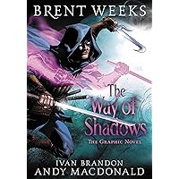 The Way of Shadows: The Graphic Novel (The Night Angel Trilogy, 1) The Way of Shadows: The Graphic Novel (The Night Angel Trilogy, 1) Hardcover Kindle