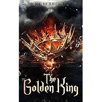 The Golden King (The Rattler Trilogy Book 3) The Golden King (The Rattler Trilogy Book 3) Kindle Paperback