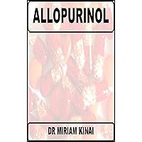 Allopurinol (Medicines and Drugs Book 1)