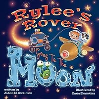 Rylee's Rover Goes To The Moon: 