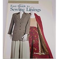 Easy Guide to Sewing Linings: Sewing Companion Library Easy Guide to Sewing Linings: Sewing Companion Library Paperback Kindle