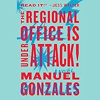 The Regional Office Is Under Attack!: A Novel The Regional Office Is Under Attack!: A Novel Audible Audiobook Kindle Paperback Hardcover