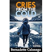 CRIES FROM THE COLD: A bone-chilling mystery thriller. (Detective Calista Gates 1) CRIES FROM THE COLD: A bone-chilling mystery thriller. (Detective Calista Gates 1) Kindle Paperback