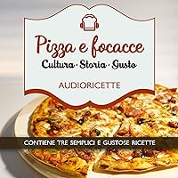 Pizza e focacce Pizza e focacce Audible Audiobook