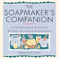 The Soapmaker's Companion: A Comprehensive Guide with Recipes, Techniques & Know-How (Natural Body Series - The Natural Way to Enhance Your Life) The Soapmaker's Companion: A Comprehensive Guide with Recipes, Techniques & Know-How (Natural Body Series - The Natural Way to Enhance Your Life) Paperback Kindle