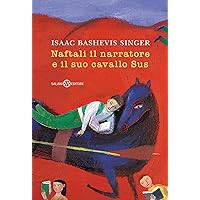 Naftali il narratore e il suo cavallo Sus (Italian Edition) Naftali il narratore e il suo cavallo Sus (Italian Edition) Kindle Hardcover Paperback
