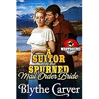 A Suitor for the Spurned Mail Order Bride (Westbound Hearts Book 1) A Suitor for the Spurned Mail Order Bride (Westbound Hearts Book 1) Kindle Audible Audiobook Paperback