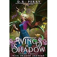 Wings of Shadow (Weir Dragon Academy Book 1)