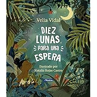 Diez lunas para una espera (Spanish Edition) Diez lunas para una espera (Spanish Edition) Kindle